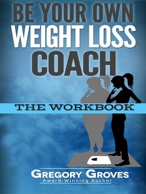cover image of Be Your Own Weight Loss Coach